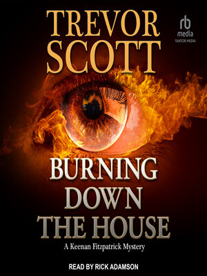 cover image of Burning Down the House